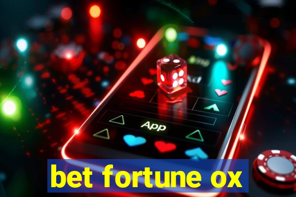 bet fortune ox